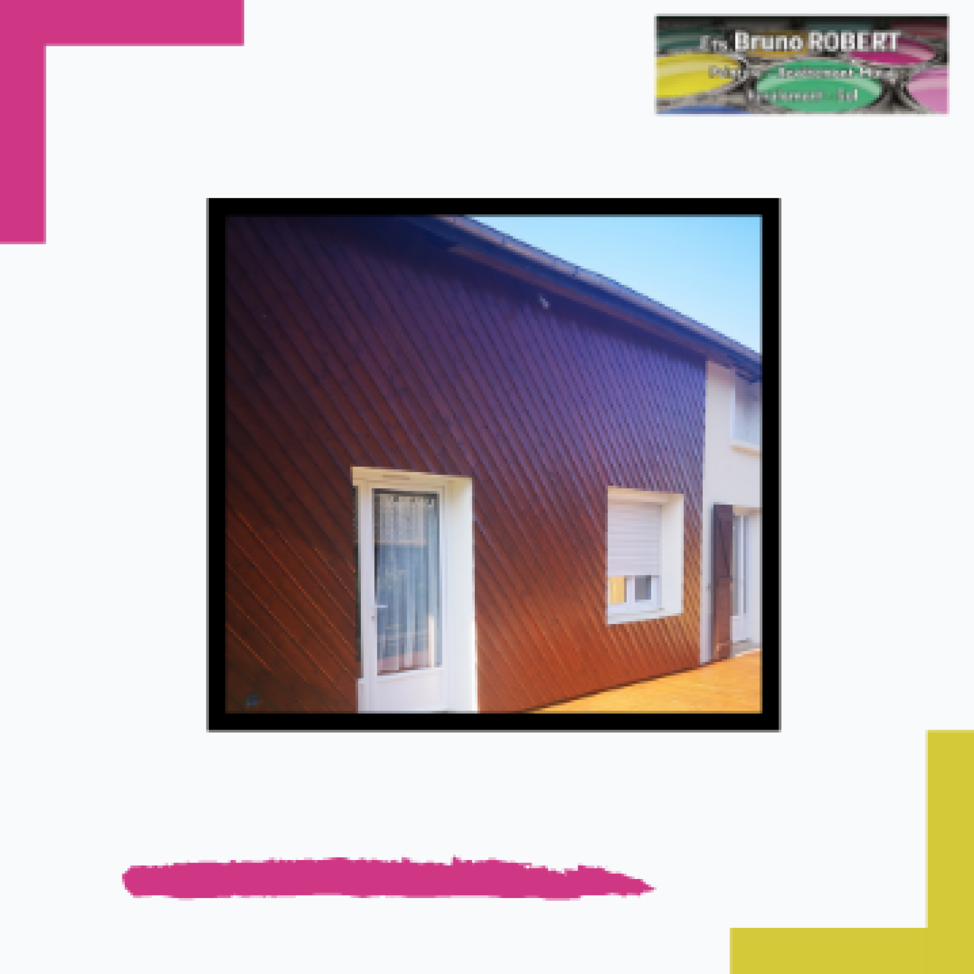 Vernissage et rénovation bardage